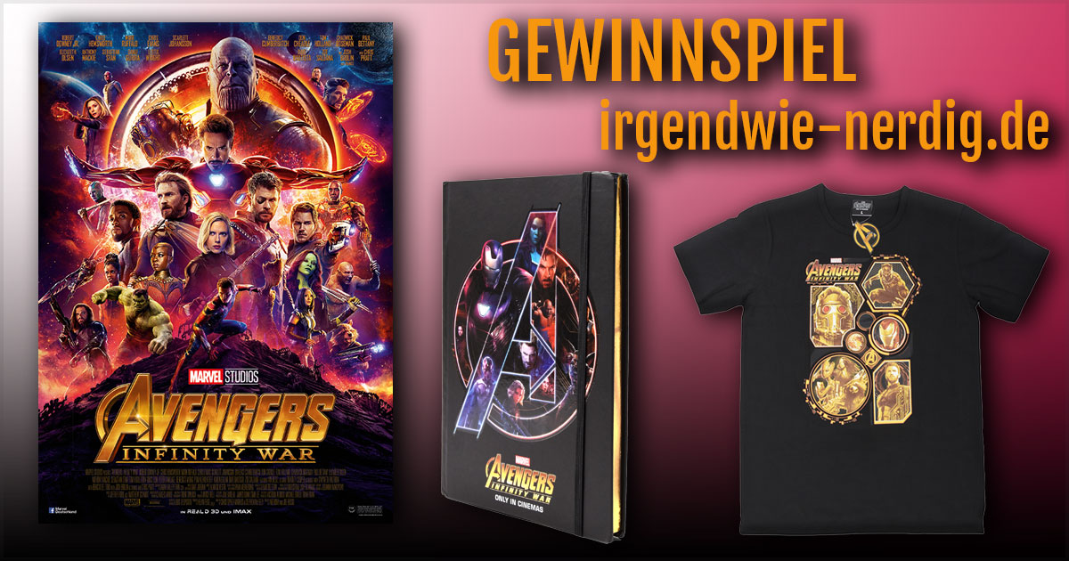 Avengers Infinity War Gewinnspiel Fanmerch irgendwie nerdig