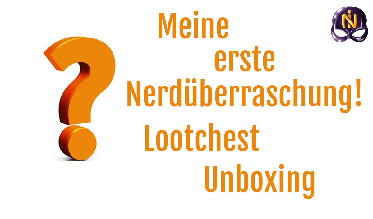 Lootchest Unboxing 2017 März