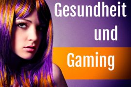 Gesundheit und Gaming