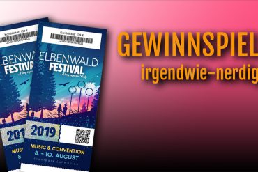 Gewinnspiel Elbenwald Festival 2019 August