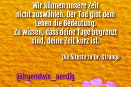 spruch-doctor-strange-zeit-bedeutung-wenig-zeit-tod-irgendwie-nerdig