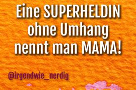 muttertag-spruch-muttertagsgeschenke-muttertagspruch-superheldin-heldin-mutter-mama-mom-sprueche