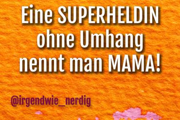 muttertag-spruch-muttertagsgeschenke-muttertagspruch-superheldin-heldin-mutter-mama-mom-sprueche