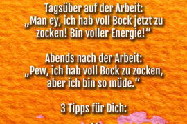 spruch-tagsueber-voller-energie-abends-zu-muede-zum-games-zocken-3-tipps